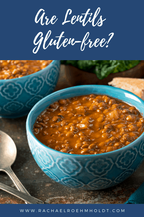 Are Lentils Gluten free?