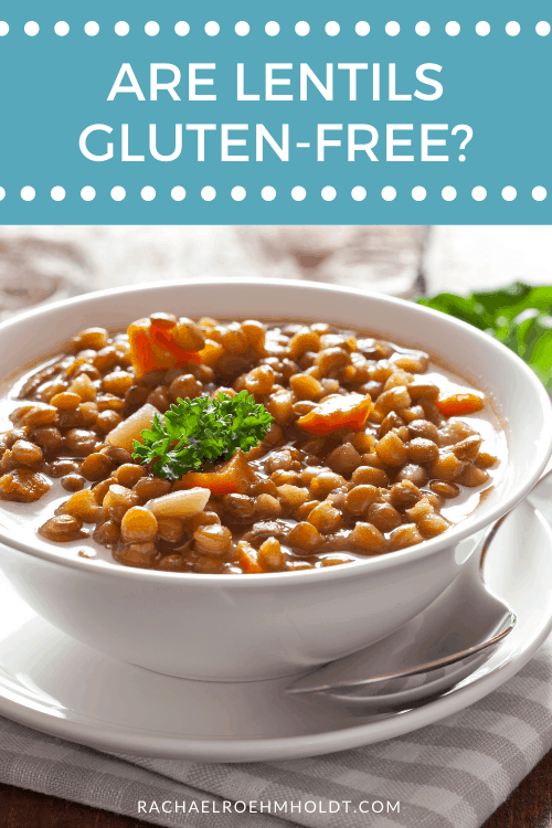 Are Lentils Gluten free?