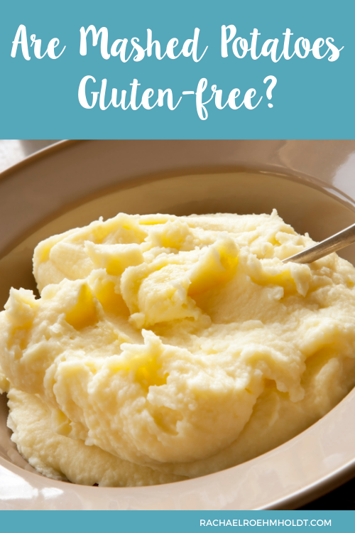Are Mashed Potatoes Gluten-free?