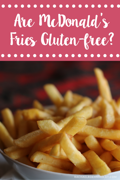 Are McDonald's Fries Glutenfree? What You Need To Know