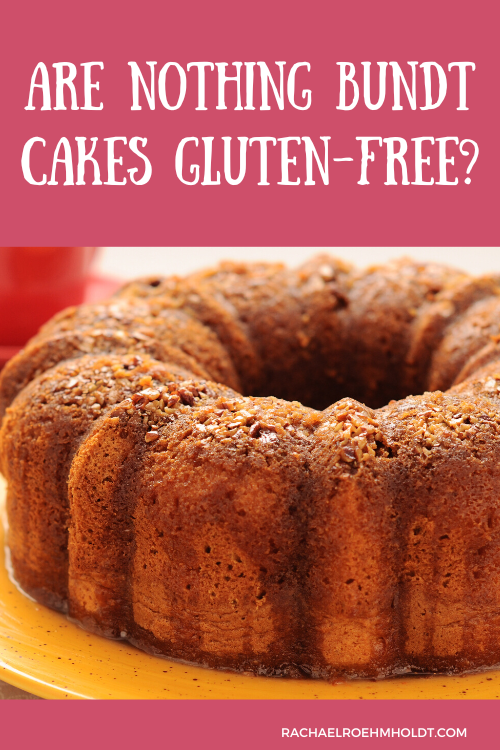 Are Nothing Bundt Cakes Gluten-free?