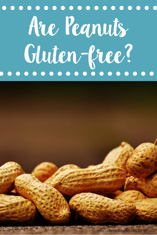 Are Peanuts Gluten free?