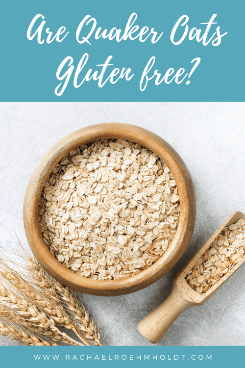 Are Quaker Oats Gluten free?