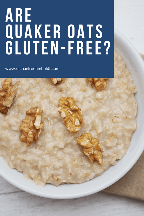 Are Quaker Oats Gluten free?