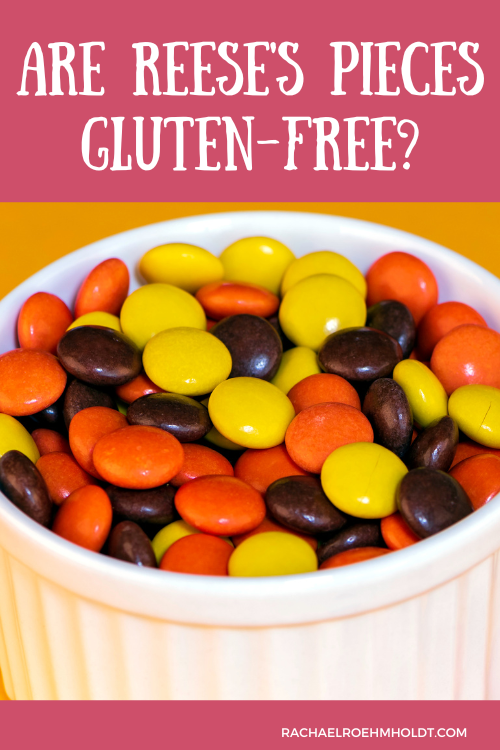 Are Reese's Pieces Gluten-free?