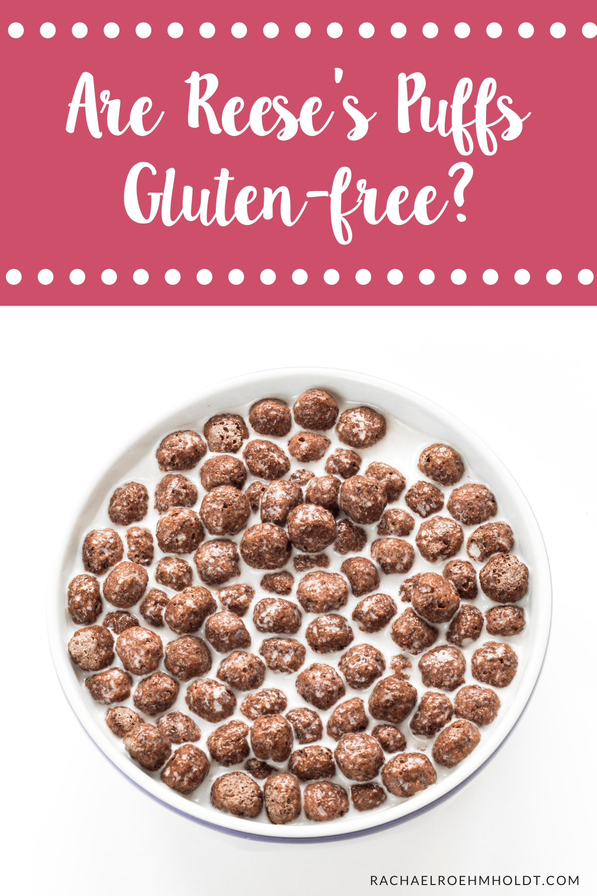 Are Reese's Puffs Glutenfree? Ingredients & Must Knows
