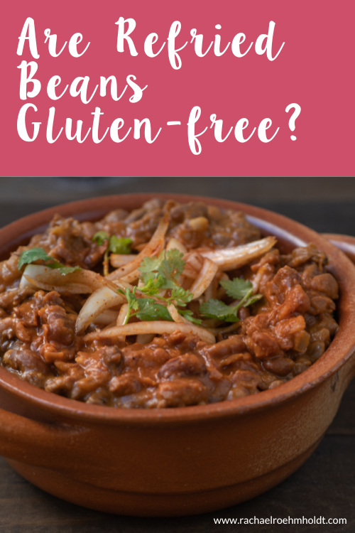 Are Refried Beans Gluten-free?