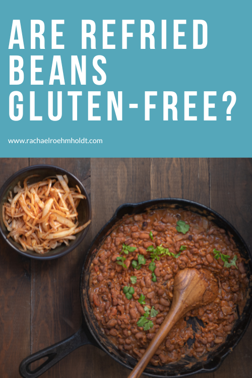 Are Refried Beans Gluten-free?