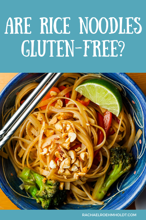 Are Rice Noodles Gluten-free