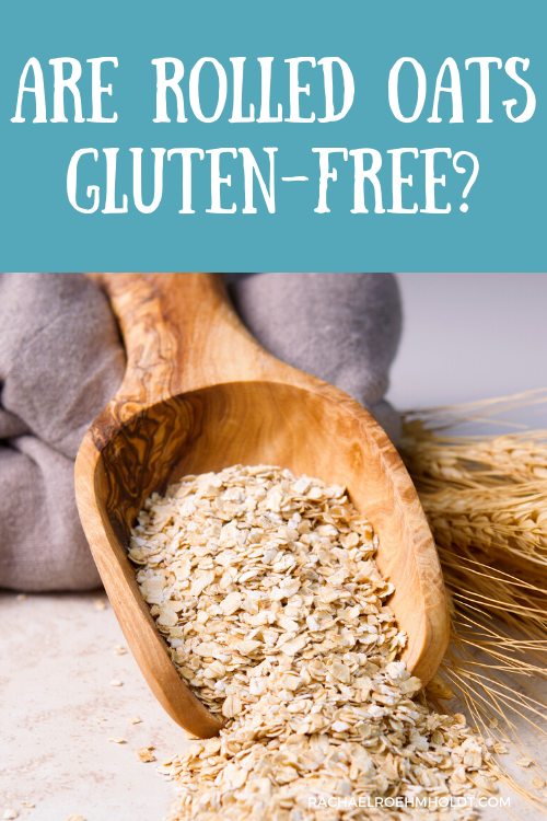 Are Rolled Oats Gluten-free?