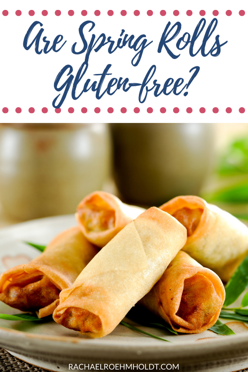 Are Spring Rolls Gluten-free?