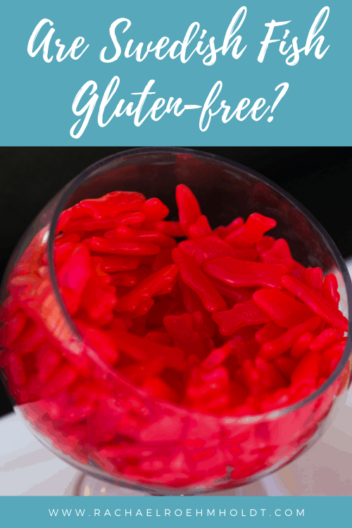 Are Swedish Fish Gluten free?