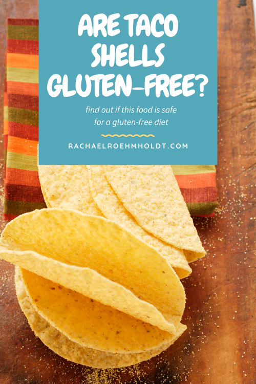 Are Taco Shells Gluten free?