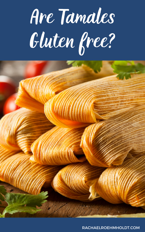 Are Tamales Gluten free?