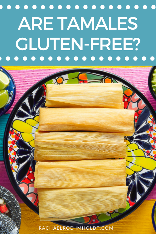 Are Tamales Gluten free?