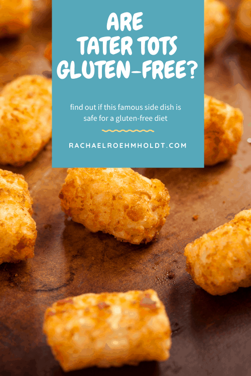 Are Tater Tots Gluten free (1)