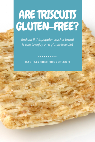 Are Triscuits Gluten-free? - Rachael Roehmholdt