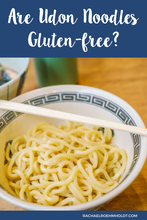 Are Udon Noodles Gluten-free?