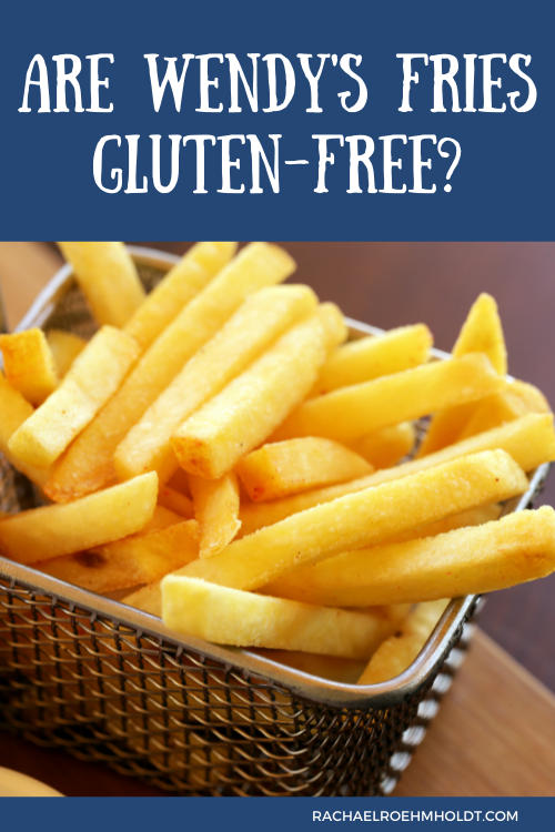 Are Wendy's Fries Gluten-free?