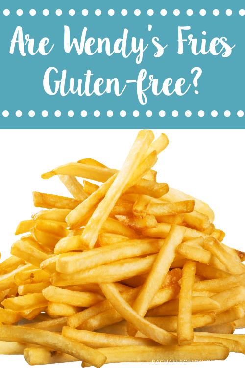 Are Wendy's Fries Gluten-free?