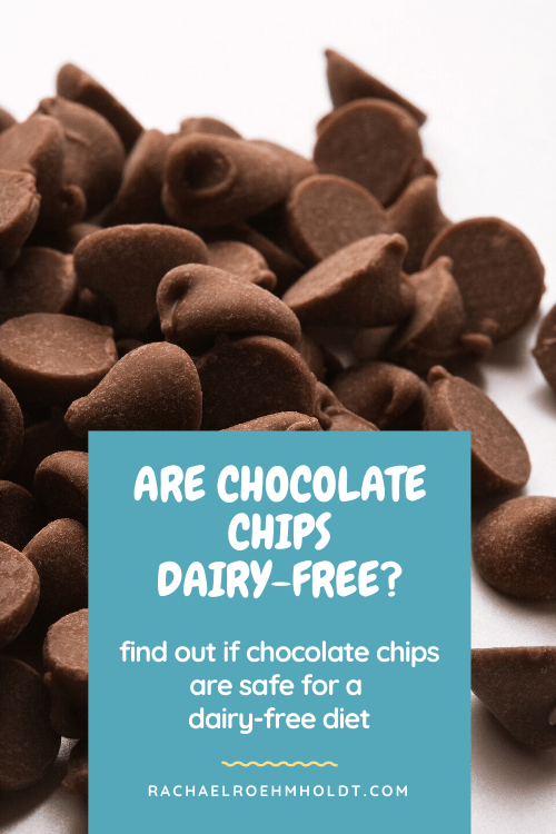 Are Chocolate Chips Dairy-free