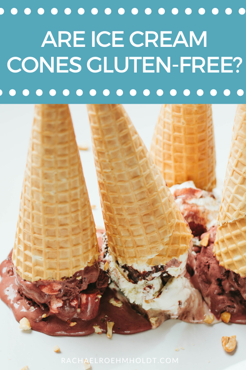 Are ice cream cones gluten free?