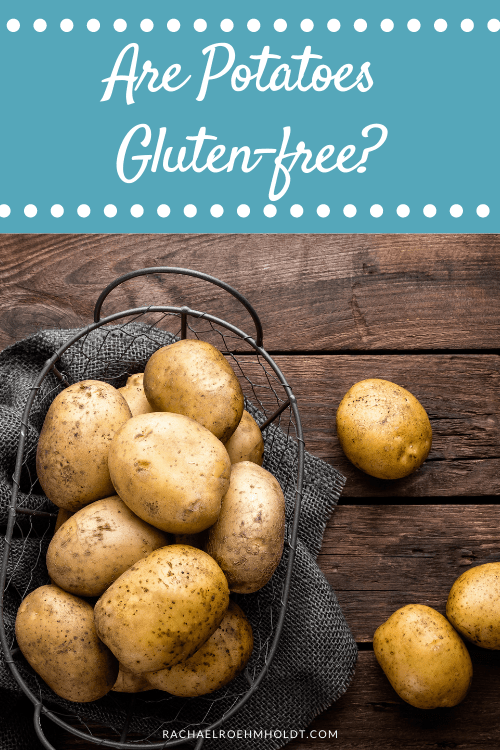 Are potatoes gluten-free?