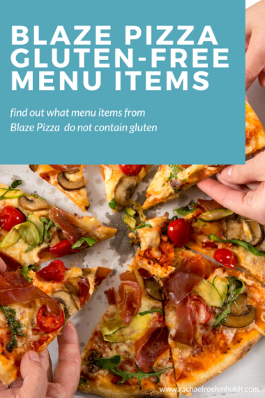 Blaze Pizza Gluten Free Crust Ingredients Blaze Pizza Gluten-free Menu Items - Rachael Roehmholdt