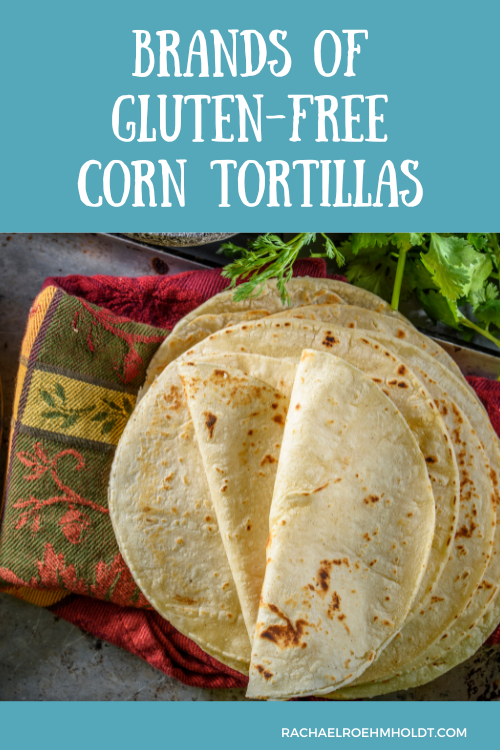 Brands of Gluten-free Corn Tortillas