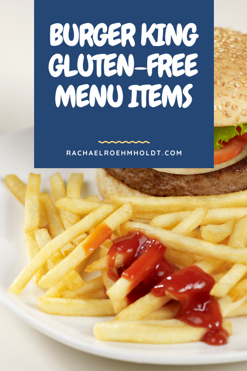 Gluten-free Burger King Menu Items