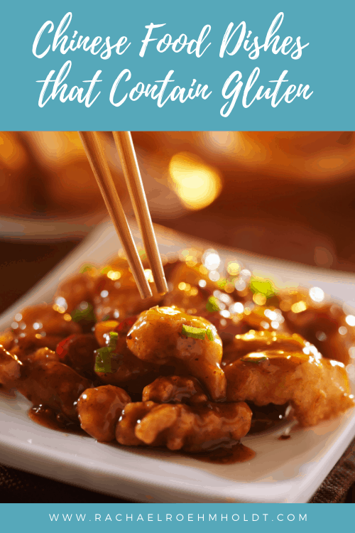 Chinese Food Dishes that Contain Gluten