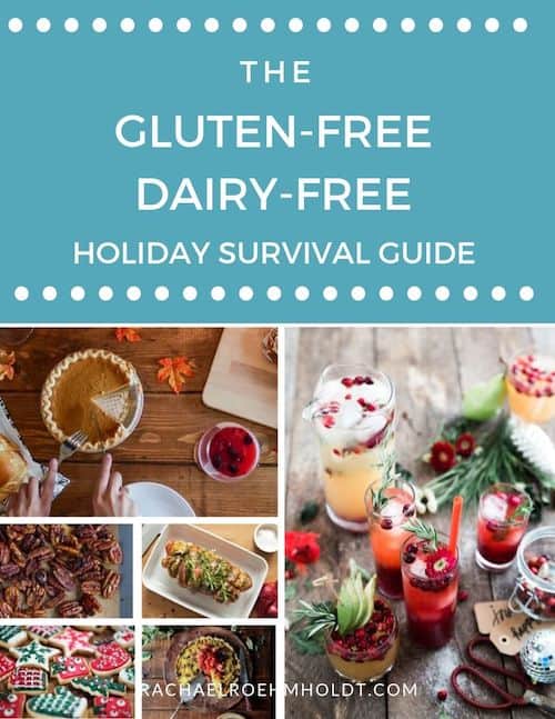 The Gluten-free Dairy-free Holiday Survival Guide