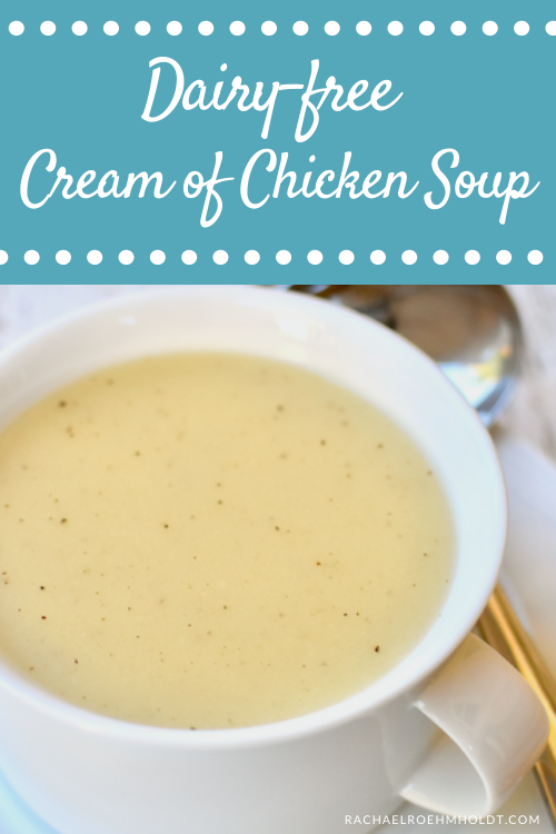 Dairy-free Cream of Chicken Soup