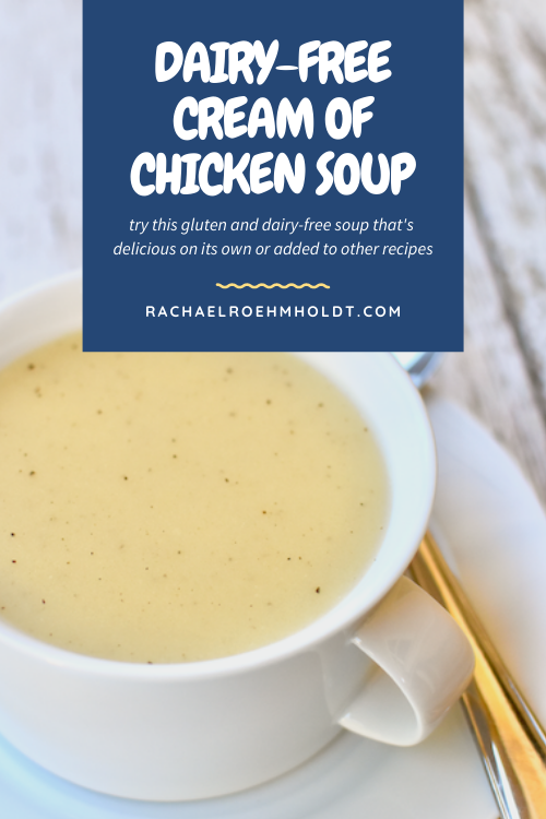 Dairy-free Cream of Chicken Soup