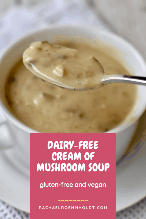 Dairy-free Cream of Mushroom Soup (Vegan, Gluten-free)