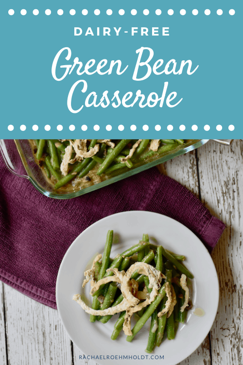 Gluten-free Green Bean Casserole (Dairy-free, Vegan)