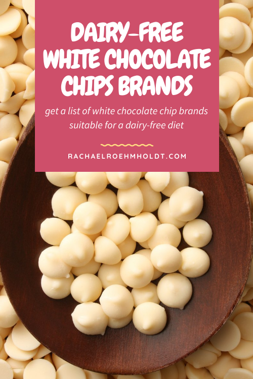 Dairy-free White Chocolate Chip Brands