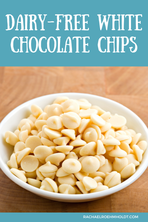 Dairy free White Chocolate Chips