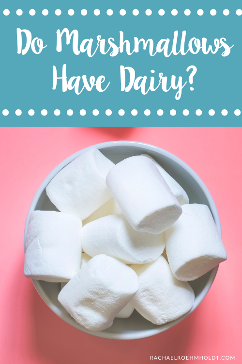 Do Marshmallows Have Dairy?