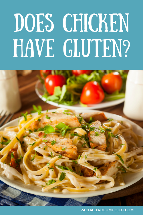 Does Chicken Have Gluten?