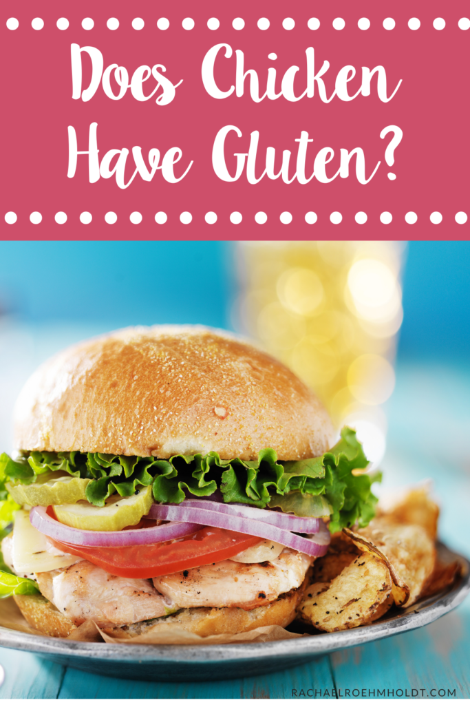 Does Chicken Have Gluten?