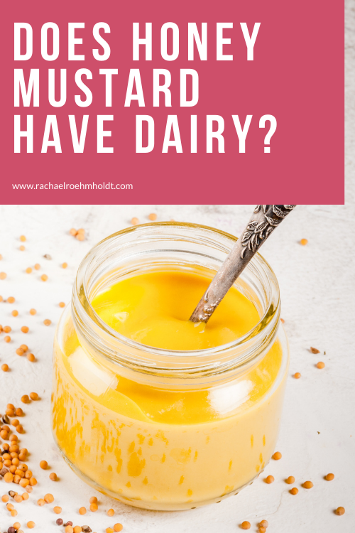 Does Honey Mustard Have Dairy?