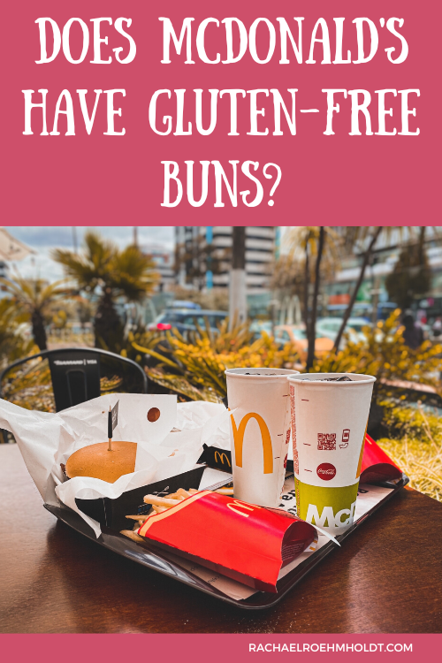 Does McDonald's Have gluten-free Buns?