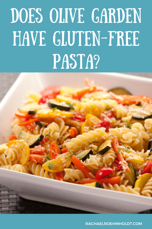 Does Olive Garden Have Gluten-free Pasta?