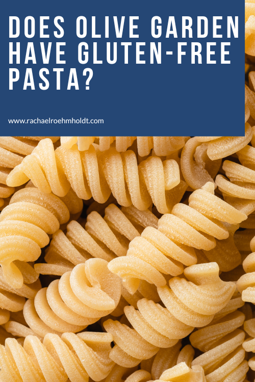 Does Olive Garden Have Gluten-free Pasta?