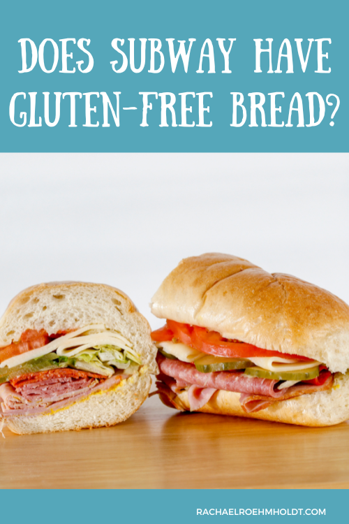 Does Subway Have Gluten-free Bread?