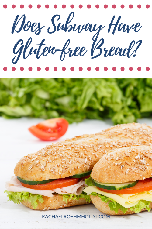 Does Subway Have Gluten-free Bread?