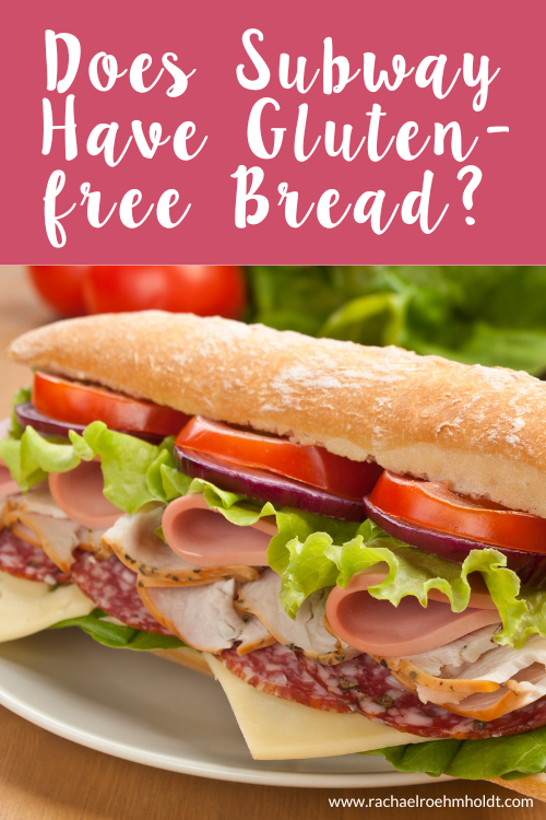 Does Subway Have Gluten-free Bread?