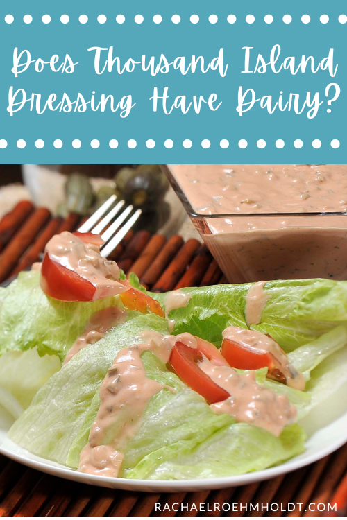 Does Thousand Island Dressing Have Dairy?