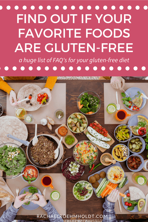 Find Out If Your Favorite Foods Are Gluten Free